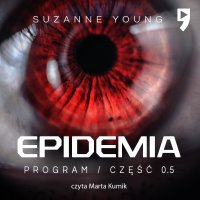 Epidemia. Część 0.5 - Suzanne Young - audiobook