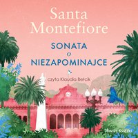 Sonata o niezapominajce - Santa Montefiore - audiobook
