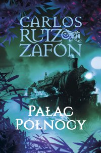Pałac Północy - Carlos Ruiz Zafon - ebook