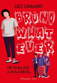 Bruno Whatever - Leo Gramski - ebook
