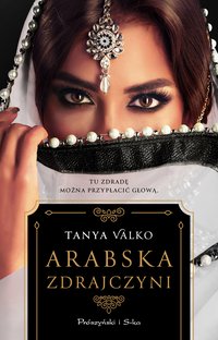 Arabska zdrajczyni - Tanya Valko - ebook