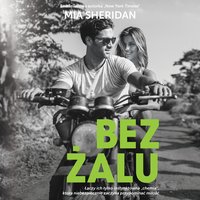 Bez żalu - Mia Seridan - audiobook