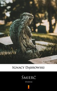 Śmierć - Ignacy Dąbrowski - ebook