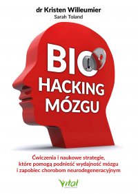 Biohacking mózgu - Kristen Willeumier - ebook