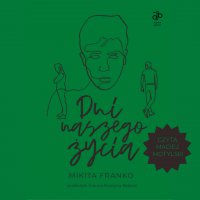 Dni naszego życia - Mikita Franko - audiobook