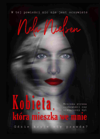 Kobieta, która mieszka we mnie - Nela Nielsen - ebook