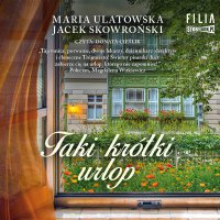 Taki krótki urlop - Maria Ulatowska - audiobook