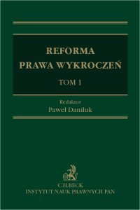 Reforma prawa wykroczeń. Tom 1 - Paweł Daniluk prof. INP PAN - ebook