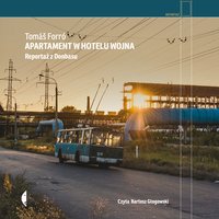 Apartament w hotelu Wojna - Tomáš Forró - audiobook
