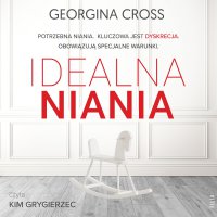Idealna niania - Georgina Cross - audiobook