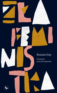 Zła feministka - Roxane Gay - ebook