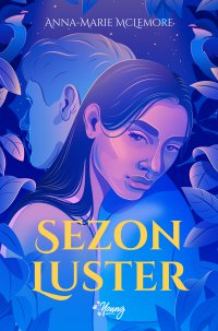 Sezon luster - Anna-Marie McLemore - ebook