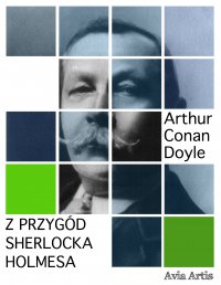 Z przygód Sherlocka Holmesa - Arthur Conan Doyle - ebook