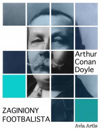 Zaginiony footbalista - Arthur Conan Doyle - ebook