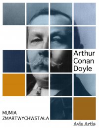 Mumia zmartwychwstała - Arthur Conan Doyle - ebook
