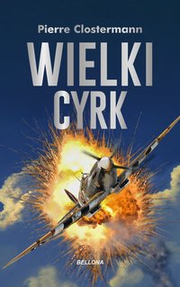 Wielki Cyrk - Pierre Clostermann - ebook