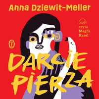 Darcie pierza - Anna Dziewit-Meller - audiobook