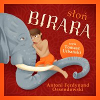 Słoń Birara - Antoni Ferdynand Ossendowski - audiobook