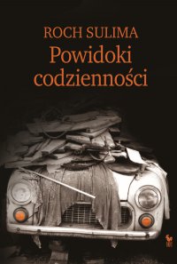 Powidoki codzienności. Obyczajowość Polaków na progu XXI wieku - Roch Sulima - ebook