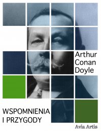 Wspomnienia i przygody - Arthur Conan Doyle - ebook