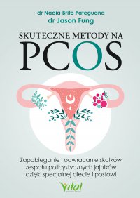 Skuteczne metody na PCOS - Dr Nadia Brito Pateguana - ebook