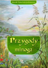 Przygody minoga - Marek Kaleński-Jaśkiewicz - ebook