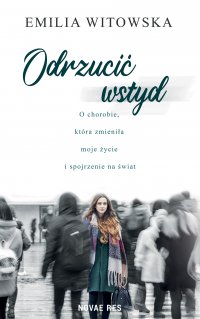 Odrzucić wstyd - Emilia Witowska - ebook