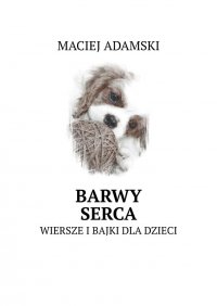 Barwy serca - Maciej Adamski - ebook