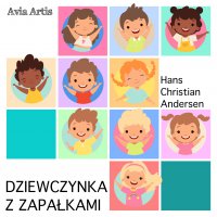 Dziewczynka z zapałkami - Hans Christian Andersen - audiobook