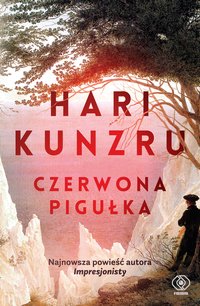 Czerwona pigułka - Hari Kunzru - ebook