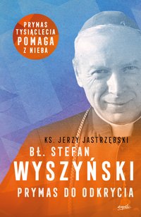 Bł. Stefan Wyszyński - Jerzy Jastrzębski - ebook