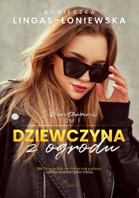 Dziewczyna z ogrodu - Agnieszka Lingas-Łoniewska - ebook