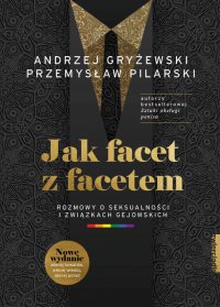 Jak facet z facetem - Andrzej Gryżewski - ebook