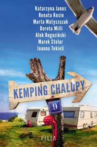 Kemping Chałupy 9 - Katarzyna Janus - ebook