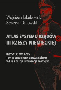 Atlas systemu rządów III Rzeszy Niemieckiej - Wojciech Jakubowski - ebook