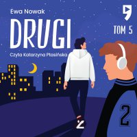 Drugi. Tom 5 - Ewa Nowak - audiobook