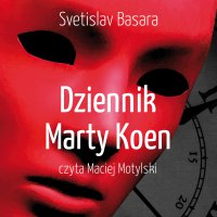 Dziennik Marty Koen - Svetislav Basara - audiobook
