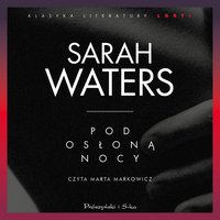 Pod osłoną nocy - Sarah Waters - audiobook