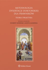 Metodologia dysertacji doktorskiej dla prawników – teoria i praktyka - Tomasz Barankiewicz - ebook