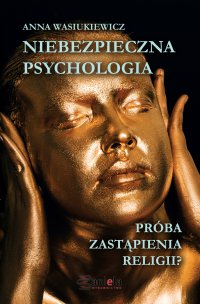 Niebezpieczna psychologia - Anna Wasiukiewicz - ebook