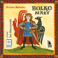 Bolko Mały - Grażyna Bąkiewicz - audiobook