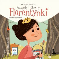 Przygody królewny Florentynki - Katarzyna Ziemnicka - audiobook