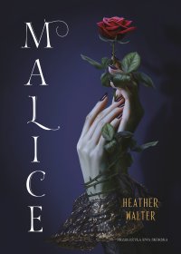 Malice - Heather Walter - ebook
