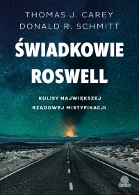 Świadkowie Roswell. Kulisy największej rządowej mistyfikacji - Thomas J. Carey - ebook