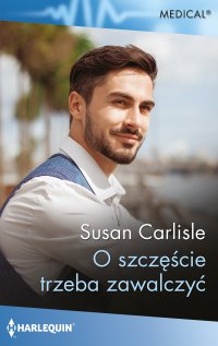 O szczęście trzeba zawalczyć - Susan Carlisle - ebook
