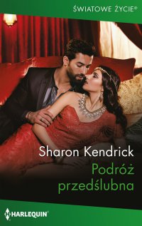 Podróż przedślubna - Sharon Kendrick - ebook