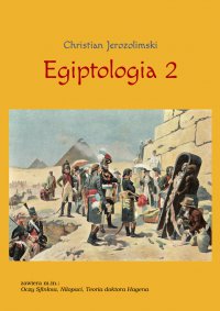 Egiptologia 2 - Christian Jerozolimski - ebook