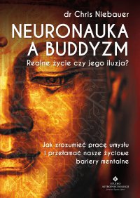 Neuronauka a buddyzm - Chris Niebauer - ebook