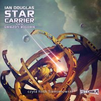 Star Carrier. Tom 9. Gwiezdni Bogowie - Ian Douglas - audiobook