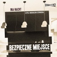 Bezpieczne miejsce - Ina Nacht - audiobook